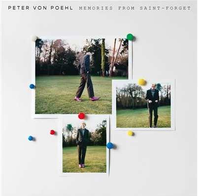 PETER VON POEHL - Memories from Saint-Forget LP